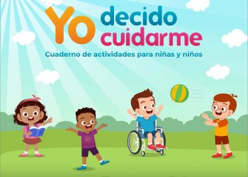 PONEN A DISPOSICIÓN DE LA NIÑEZ CUADERNO DE ACTIVIDADES “YO DECIDO CUIDARME”