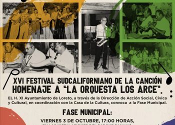 CONVOCA AYUNTAMIENTO DE LORETO A FASE MUNICIPAL DEL XVI FESTIVAL SUDCALIFORNIANO DE LA CANCIÓN.