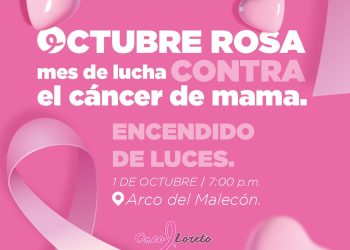 LORETO SE VISTE DE ROSA: CONVOCAN A ENCENDIDO DE LUCES EN APOYO A LA LUCHA CONTRA EL CÁNCER DE MAMA