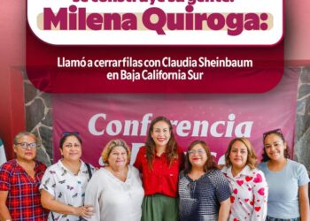 ESTAMOS LISTAS PARA LO QUE VIENE, EL FUTURO DE BCS, SE CONSTRUYE SU GENTE: MILENA QUIROGA