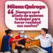 MILENA QUIROGA: “SIEMPRE SERÉ ALIADA DE QUIENES TRABAJAN PARA HACER REALIDAD SUS SUEÑOS”