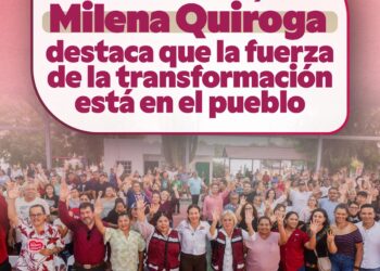 EN LORETO, MILENA QUIROGA DESTACA QUE LA FUERZA DE LA TRANSFORMACIÓN ESTÁ EN EL PUEBLO