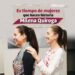 ES TIEMPO DE MUJERES QUE HACEN HISTORIA: MILENA QUIROGA