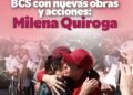 CLAUDIA SHEINBAUM REFRENDA SU APOYO A BCS CON NUEVAS OBRAS Y ACCIONES: MILENA QUIROGA